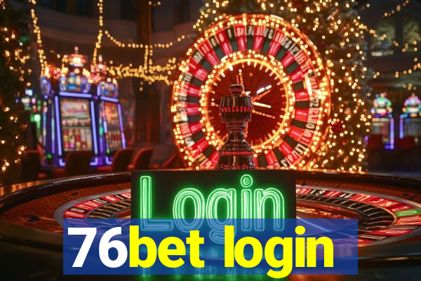 76bet login